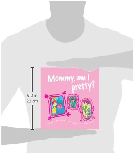 Mommy, Am I Pretty?