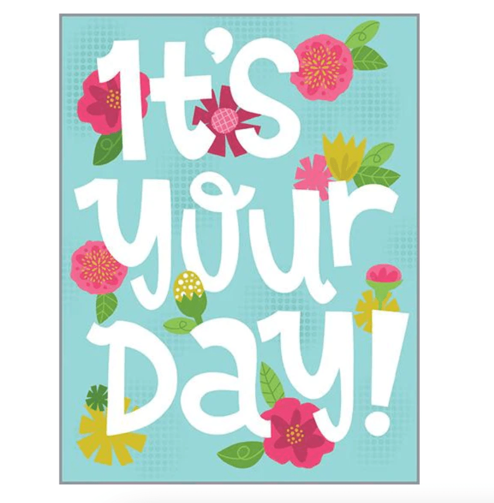 Gina B Designs "It's Your Day" Greeting Card