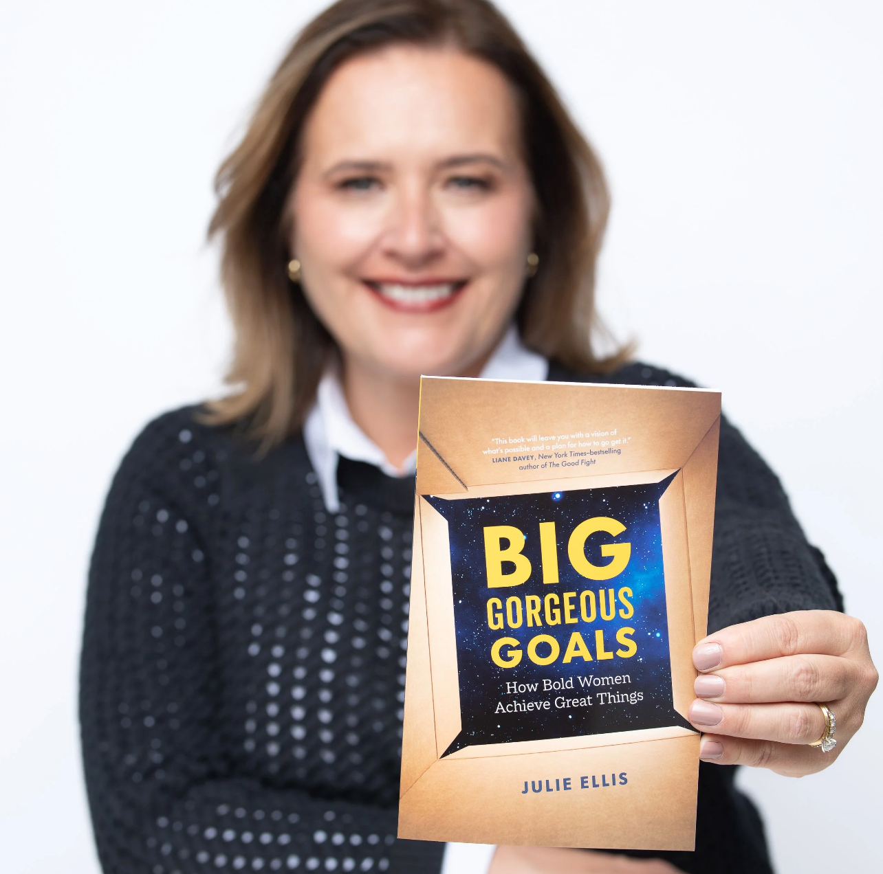 Big Gorgeous Goals: How Bold Women Achieve Great Things by Julie Ellis