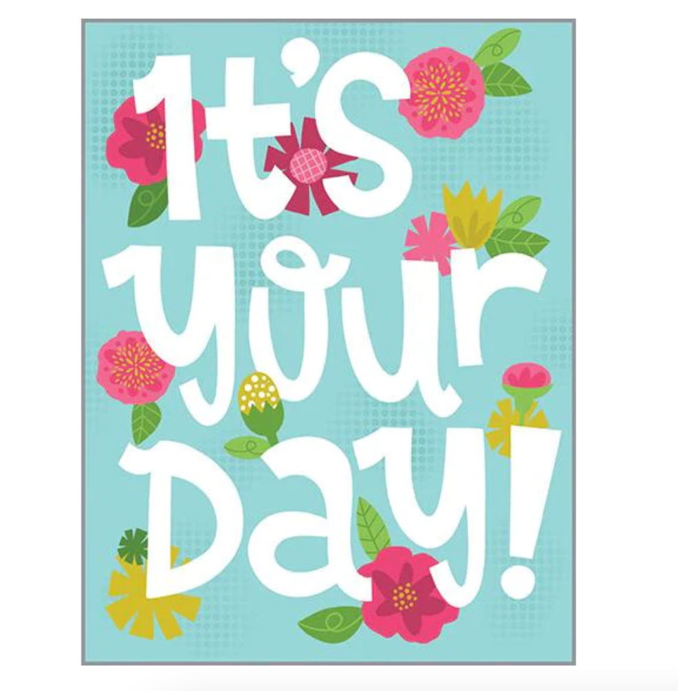 Gina B Designs "It's Your Day" Greeting Card