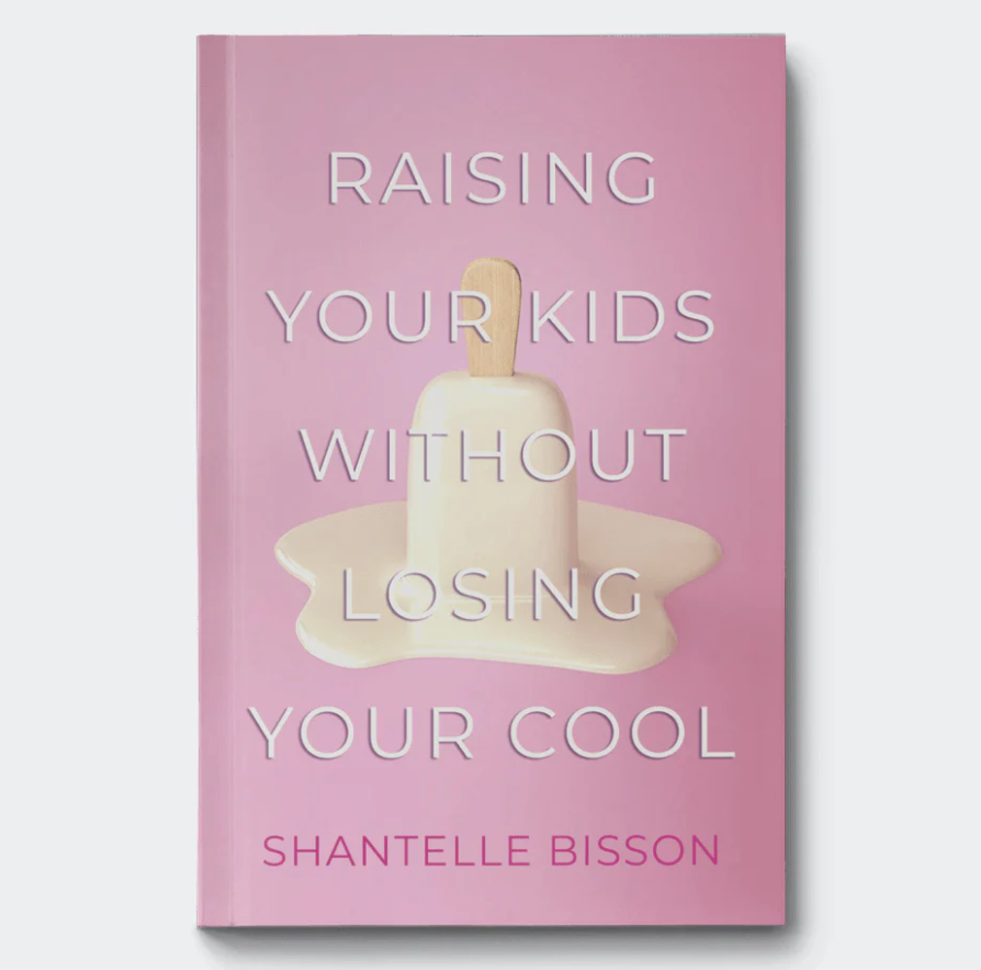 Raising Your Kids Without Losing Your Cool