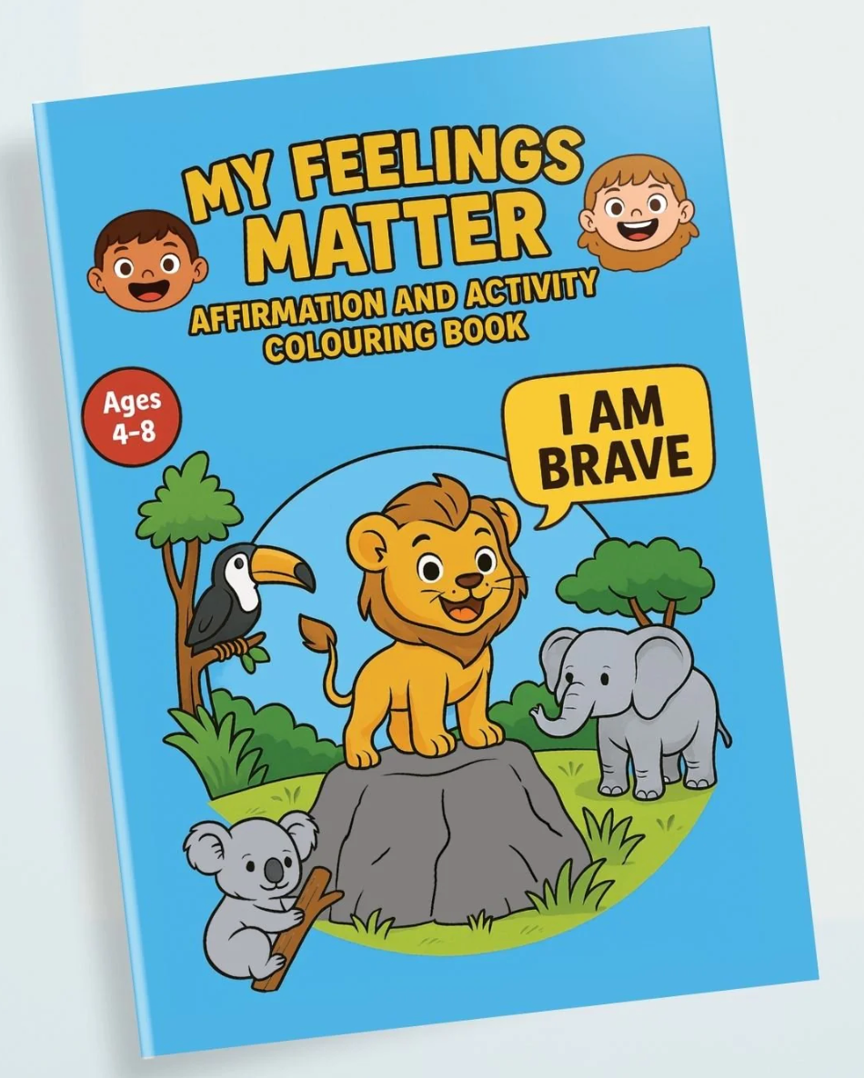 PleaseNotes "My Feelings Matter!" Affirmation & Activity Colouring Book